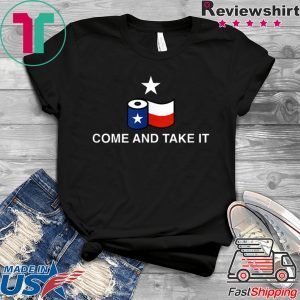 Toilet Paper Come and Take It Texas Flag Shirt