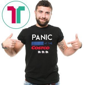 Toilet Paper PANIC AT THE COSTCO 2020 T-Shirts