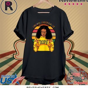Unapologetically Dope Afro Pride Black History Month 2020 T-Shirts