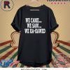 ST.LOUIS WE CAME WE SAW WE KA-KAWED Shirt