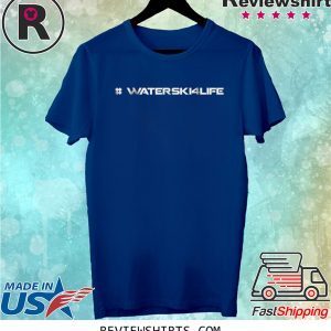 #WaterSki4Life Tee Shirt