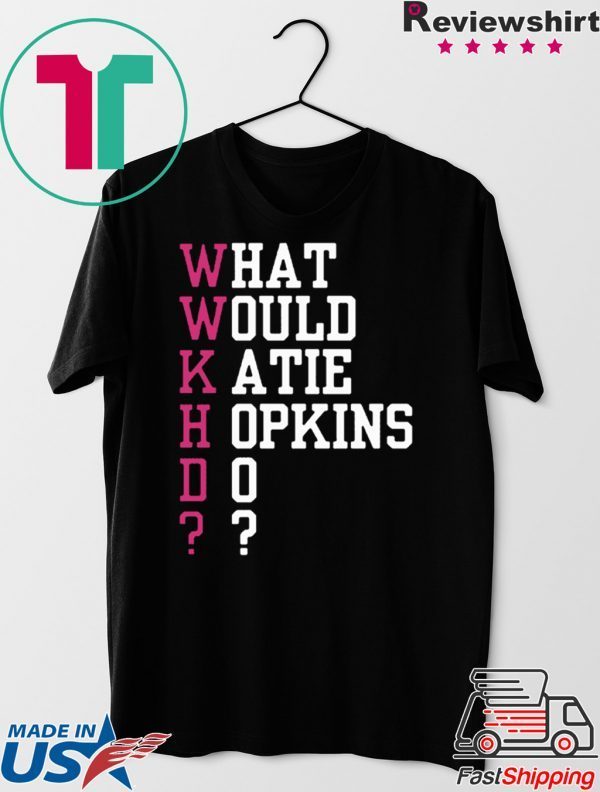 What Would Katie Hopkins Do T-Shirt