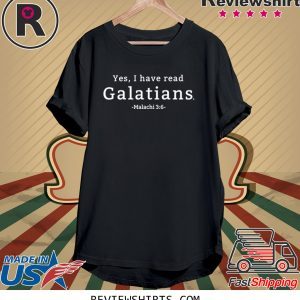 Yes I have read Galatians Unisex TShirt