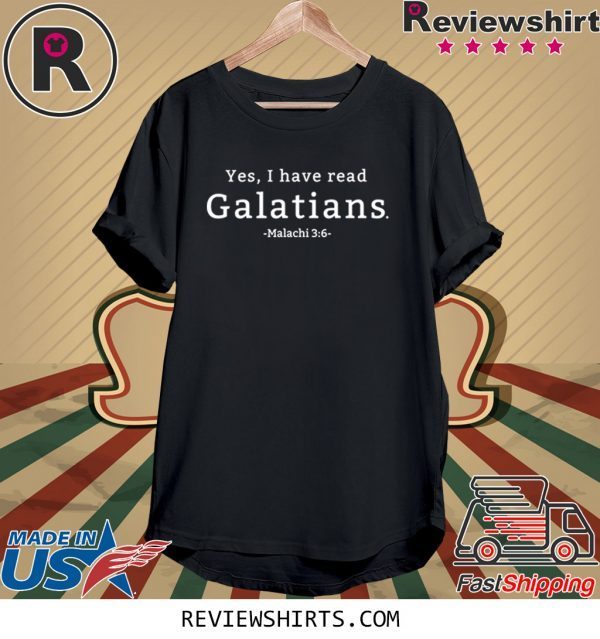 Yes I have read Galatians Unisex TShirt