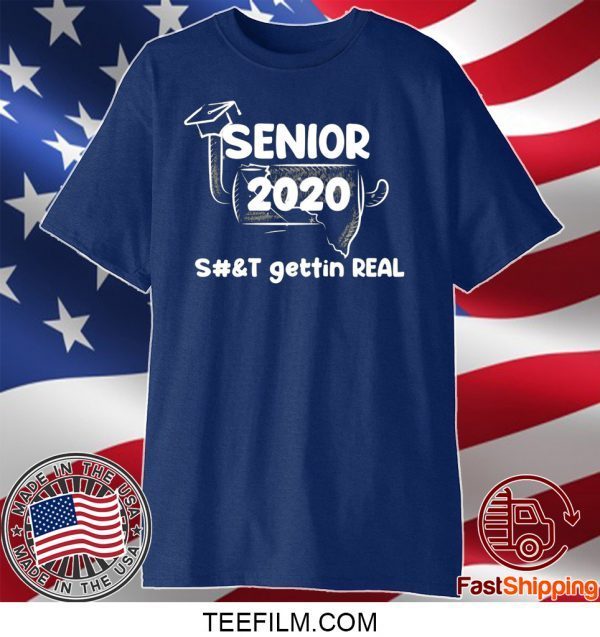 senior 2020 toilet paper shit gettin real senior 2020 quarantine Graduation Shirt