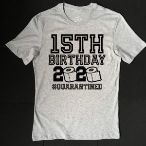15 Birthday Shirt, Quarantine Shirts The One Where I Was Quarantined 2020 Shirt – 15th Birthday 2020 #Quarantined T-Shirt