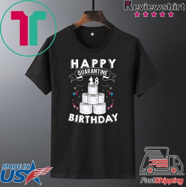 18th Birthday Gift Idea Born in 2002 Happy Quarantine Birthday 18 Years Old T Shirt Social Distancing T Shirt