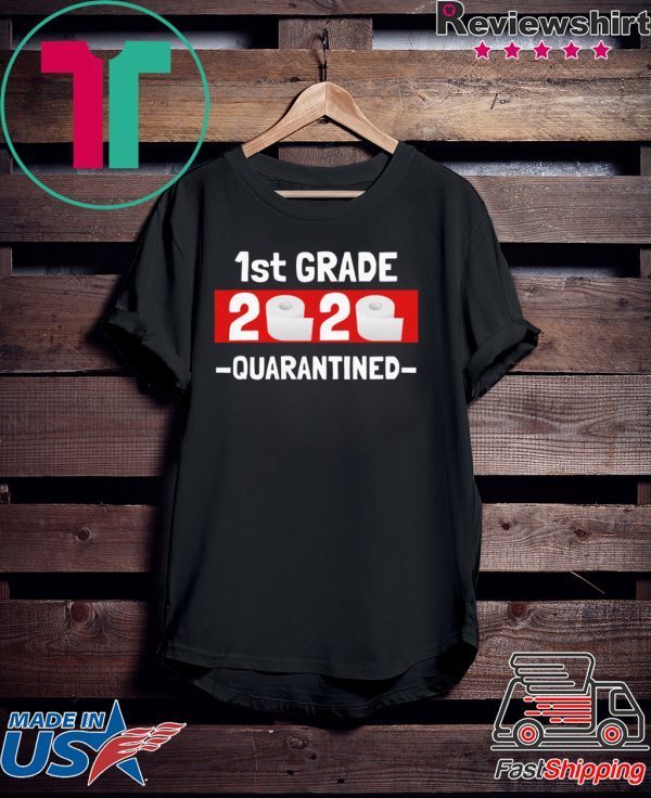 1st grade 2020 quarantined- 1st Grade graduation shirt- 1st grade toilet paper 2020 T-Shirt