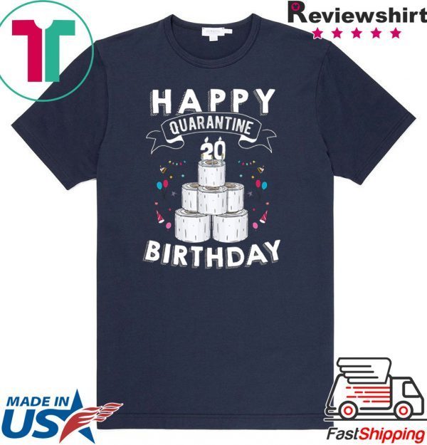20th Birthday Gift Idea Born in 2000 Happy Quarantine Birthday 20 Years Old T Shirt Social Distancing T Shirt