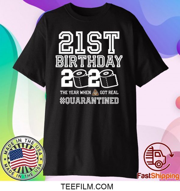 21st Birthday Quarantined T-Shirt