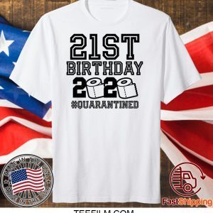 21st Birthday Quarantine Shirt, The One Where I Was Quarantined 2020 TShirts