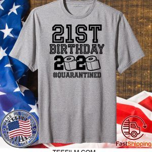 21st Birthday Quarantine Shirt, The One Where I Was Quarantined 2020 TShirts