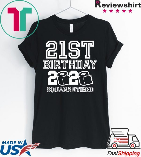 21st Birthday, Quarantine Shirt, The One Where I Was Quarantined 2020 Official TShirt