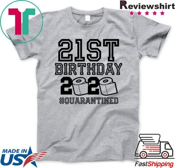 21st Birthday, The One Where I Was Quarantined 2020 T-Shirt, Quarantine Unisex T-Shirt