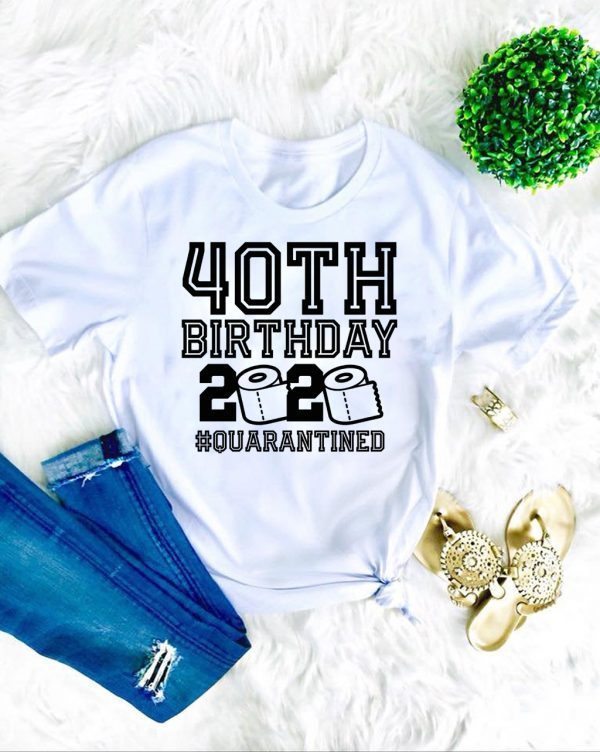 40 Birthday Shirt, Quarantine Shirts The One Where I Was Quarantined 2020 Shirt – 40th Birthday 2020 #Quarantined T-Shirt