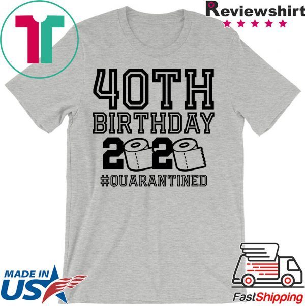 40th Birthday, The One Where I Was Quarantined 2020 T-Shirt Quarantine Shirt