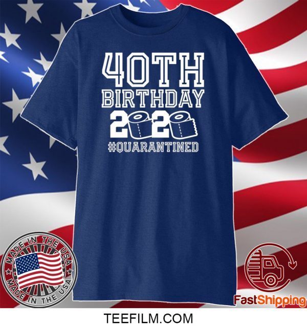 40th Birthday, Quarantine Shirt The One Where I Was Quarantined 2020 T-Shirt