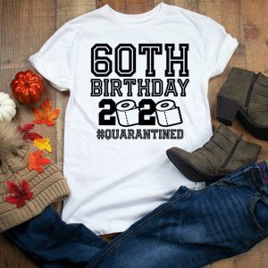 60 Birthday Shirt, Quarantine Shirts The One Where I Was Quarantined 2020 Shirt – 60th Birthday 2020 #Quarantined T-Shirt