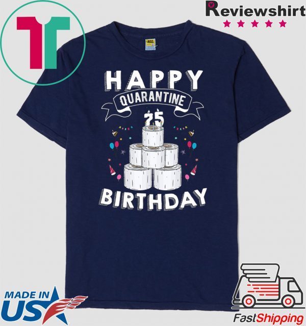 75th Birthday Gift Idea Born in 1945 Happy Quarantine Birthday 75 Years Old T Shirt Social Distancing T Shirt