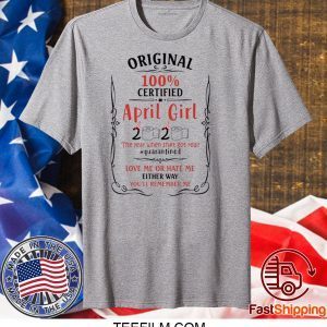 April Girls Birthday 2020 Year When Sh-T Got Real Quarantined Ladies T-Shirt - Quarantine 2020 Birthday Shirt