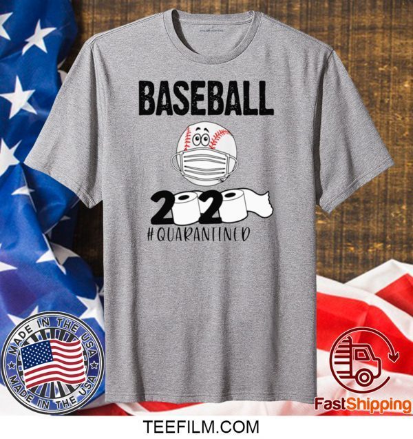 BASEBALL 2020 #QUARANTINED T-SHIRT