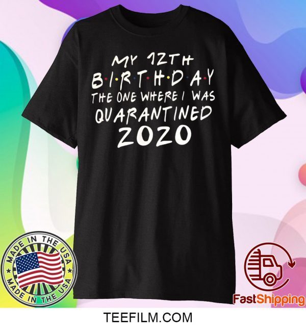 Birthday Quarantined Shirt Friends birthday Quarantine shirt