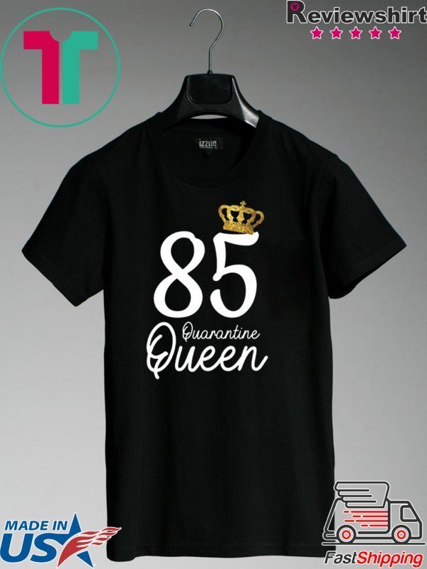 Born in 1935 My 85th Birthday Quarantine Queen Social Distancing Birthday 2020 T-Shirt