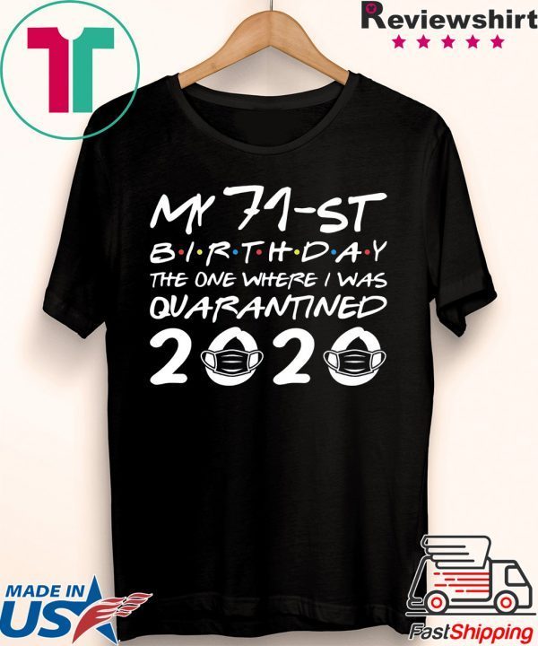 Born in 1949 My 71st Birthday The One Where I was Quarantined 2020 Classic Tshirt Distancing Social T Shirt