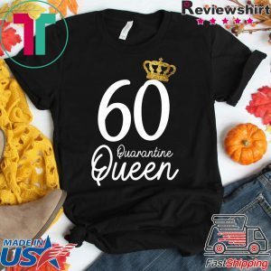 Born in 1960 My 60th Birthday Quarantine Queen Social Distancing Birthday 2020 T-Shirt