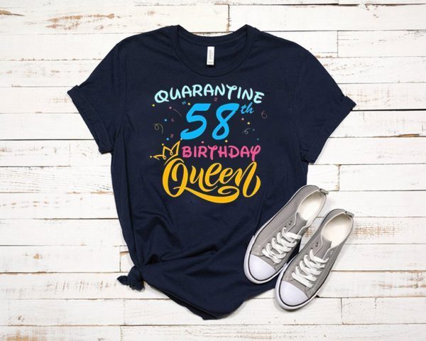 Born in 1962 My 58th Birthday Queen Quarantine Social Distancing Quarantined Birthday 2020 T-Shirt