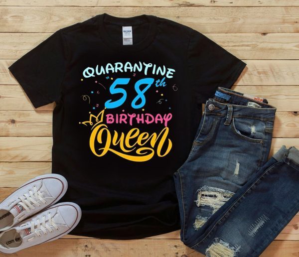 Born in 1962 My 58th Birthday Queen Quarantine Social Distancing Quarantined Birthday 2020 T-Shirt