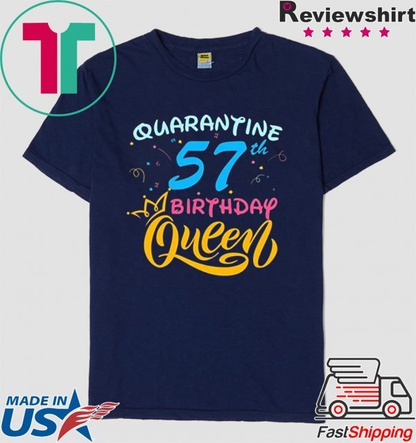 Born in 1963 My 57th Birthday Queen Quarantine Social Distancing Quarantined Birthday 2020 T-Shirt