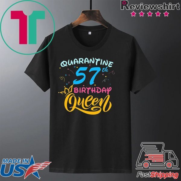 Born in 1963 My 57th Birthday Queen Quarantine Social Distancing Quarantined Birthday 2020 T-Shirt