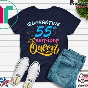 Born in 1965 My 55th Birthday Queen Quarantine Social Distancing Quarantined Birthday 2020 T-Shirt