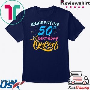 Born in 1970 My 50th Birthday Queen Quarantine Social Distancing Quarantined Birthday 2020 T-Shirt