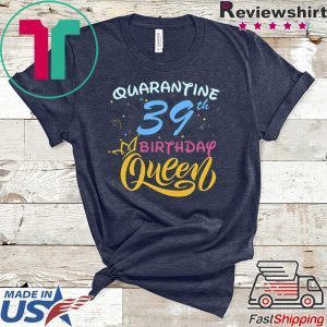 Born in 1977 My 43rd Birthday Queen Quarantine Social Distancing Quarantined Birthday 2020 T-Shirt