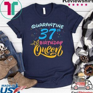 Born in 1983 My 37th Birthday Queen Quarantine Social Distancing Quarantined Birthday 2020 T-Shirt