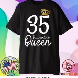 Born in 1985 My 35th Birthday Quarantine Queen Social Distancing Birthday 2020 T-Shirt