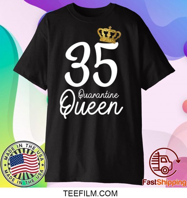 Born in 1985 My 35th Birthday Quarantine Queen Social Distancing Birthday 2020 T-Shirt