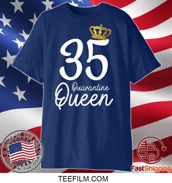 Born in 1985 My 35th Birthday Quarantine Queen Social Distancing Birthday 2020 T-Shirt