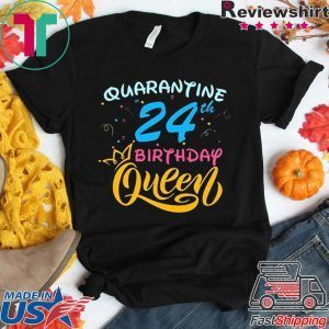 Born in 1996 My 24th Birthday Queen Quarantine Social Distancing Quarantined Birthday 2020 T-Shirt