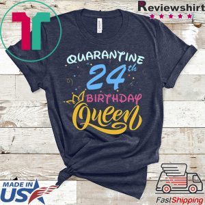 Born in 1996 My 24th Birthday Queen Quarantine Social Distancing Quarantined Birthday 2020 T-Shirt