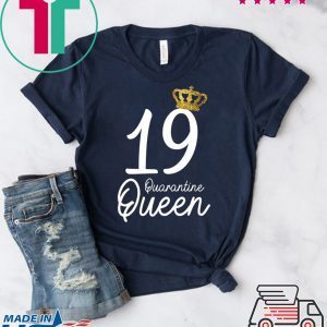 Born in 2001 My 19th Birthday Quarantine Queen Social Distancing Birthday 2020 T-Shirt