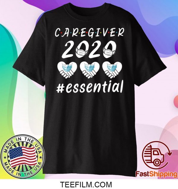 Caregiver 2020 Essential Shirt