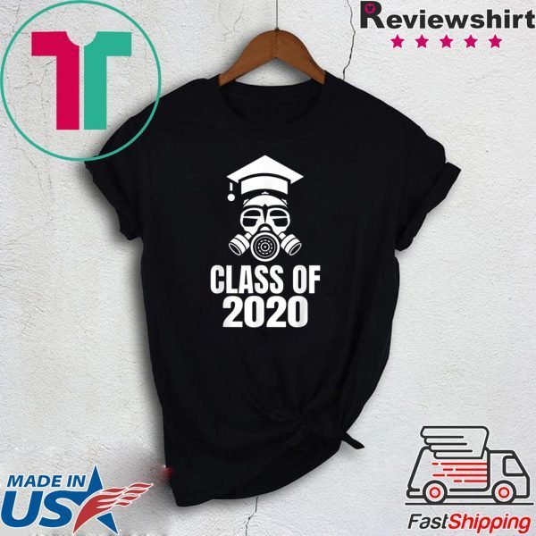 Class of 2020 Quarantine Seniors Gas Mask Shirt