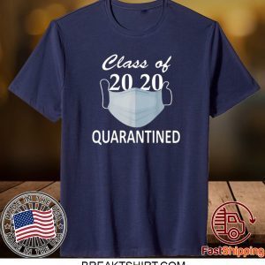 Class of 2020 Quarantined Mask 2020 T-Shirts