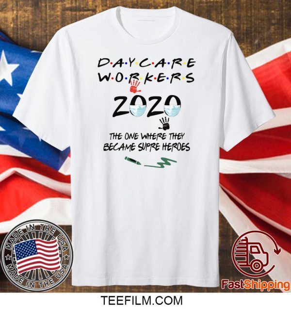 Daycare workers 2020 quarantine shirt