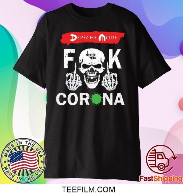 Depeche mode fuck corona Tee Shirts