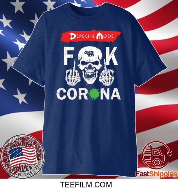 Depeche mode fuck corona shirt