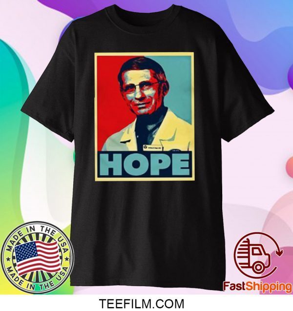Dr Anthony Fauci Hope T-shirt
